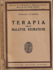 Terapia delle malattie reumatiche. . Tommaso Lucherini. 1949. .