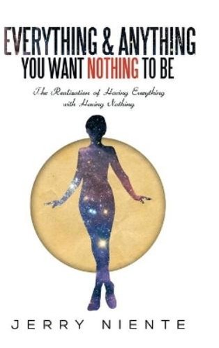 Jerry niente everything and - niente,