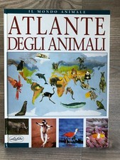 Atlante degli animali - Il mondo animale - Idea libri - 1999