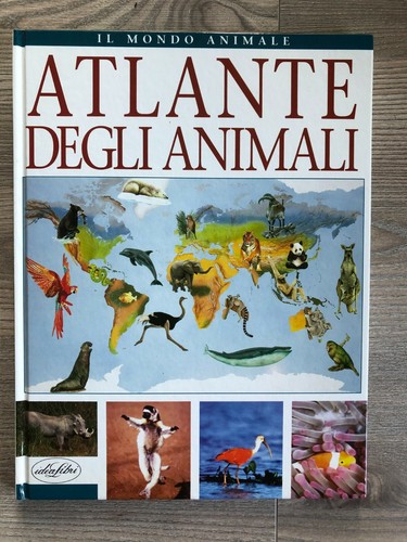 Atlante degli animali il - degli,