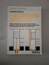 L'ascensore Idraulico Ingegneria Meccanica Hoepli Paolelli