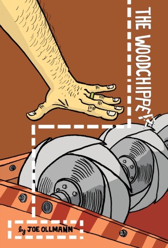 The woodchipper joe ollmann - the,