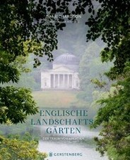 Englische Landschaftsgärten: Der Traum von Arkadien ... | Buch | Zustand wie neu