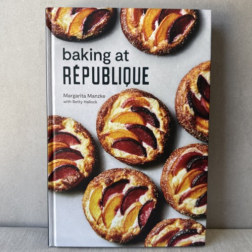 Baking republique cookbook - baking, at