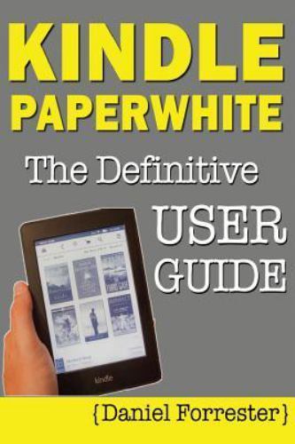 Paperwhite the definitive - the,