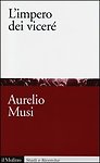 Impero dei viceré - dei, aurelio