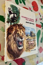 GUARDA E SCOPRI GLI ANIMALI DELL’ AFRICA . AA.VV. AMZ. 11