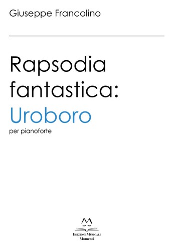 Rapsodia fantastica uroboro - fantastica:,