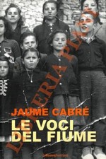 CABRE’ Jaume - Le voci del fiume (3-55243)