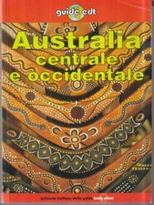 AUSTRALIA CENTRALE E OCCIDENTALE GUIDE EDT LONELY PLANET 1998 GUIDE EDT