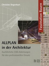 Degenhart - ALLPLAN in der Architektur   Ausfhrliche CAD-Anleitungen  - P555z