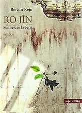 RO JÎN: Sonne des Lebens von Kejo, Berzan | Buch | Zustand gut
