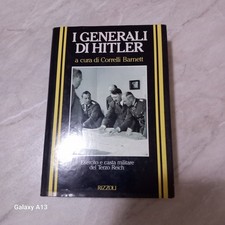"I generali di Hitler" a cura di Correlli Bernett