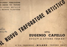 IL NUOVO TRAFORATORE ARTISTICO EUGENIO CAPELLO ETTORE FERRARI 1954 TRAFORO LEGNO