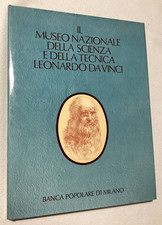 CURTI - IL MUSEO DELLA SCIENZA LEONARDO DA VINCI - BANCA POPOLARE DI MILANO 1972