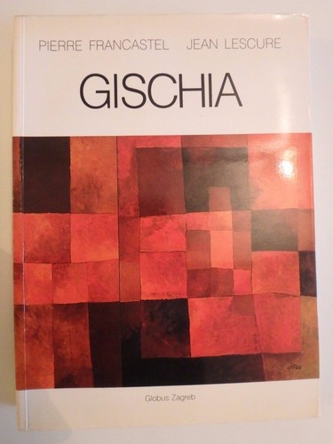 Gischia pierre francastel - gischia,, &