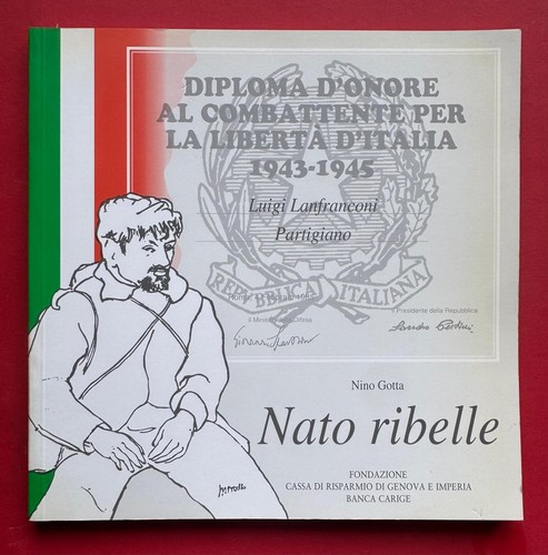 Nato ribelle nino - ribelle, luigi