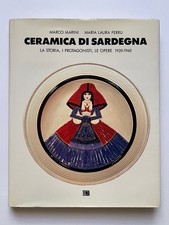 CERAMICA DI SARDEGNA: La storia, i protagonisti, le opere 1920-1960