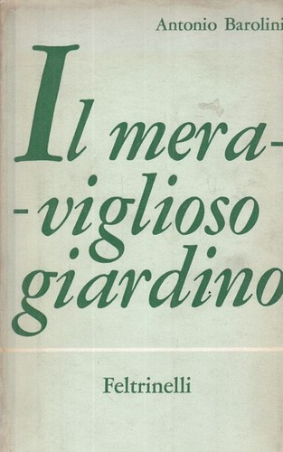 Meraviglioso giardino - il,