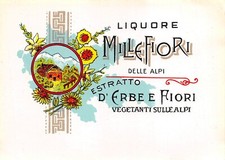 1119 "LIQUORE MILLEFIORI DELLE ALPI" ETICH. ORIG. - INIZIO XX SEC.