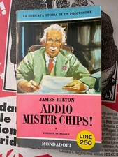ADDIO MISTER CHIPS! di JAMES HILTON, Integrale Mondadori OTTIMO*