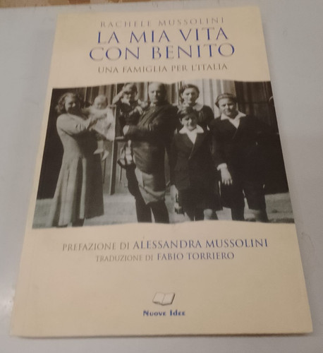 Mussolini rachele la mia - -,