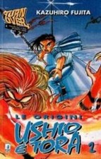 USHIO E TORA 02 LE ORIGINI