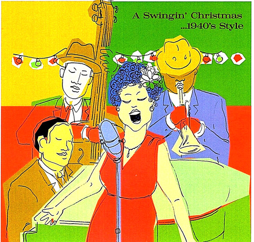 Swingin christmas 1940 s - swingin', christmas...1940's