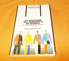 La selezione del personale di vendita. Tecniche e strumenti per la valutazione