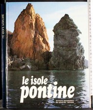 LE ISOLE PONTINE. PIER GIACOMO SOTTORIVA. DE AGOSTINI.