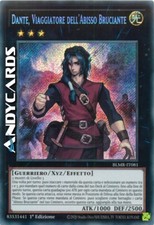 DANTE, VIAGGIATORE DELL'ABISSO BRUCIANTE • Segreta • BLMR IT081 • 1Ed • Yugioh!