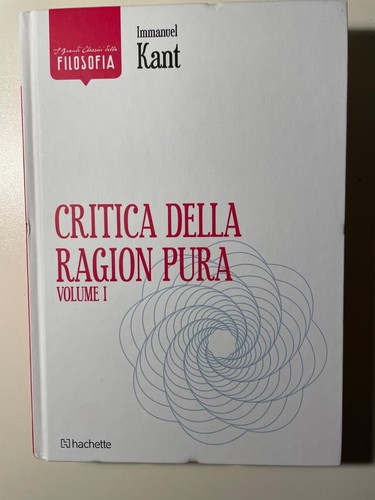 Critica della ragion pura - della,