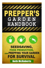 Preppers Garden Handbook