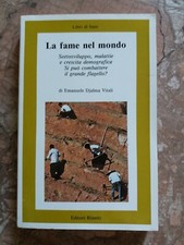 E.DJALMA VITALI - LA FAME NEL MONDO - EDITORI RIUNITI - 1985