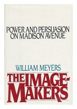 IMAGE-MAKERS By William Meyers - Hardcover *Excellent Condition*