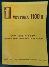 FIAT VETTURA 1100 R: CARATTERISTICHE E DATI, NORME PRINCIPALI PER LE REVISIONI