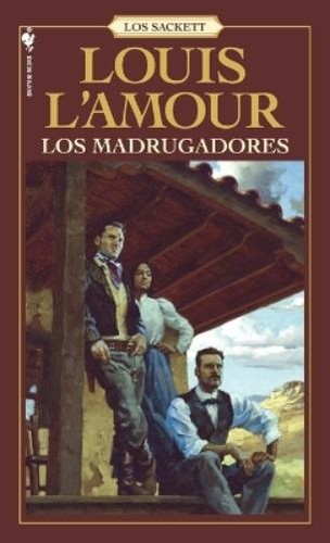 Louis amour los madrugadores - l'amour,