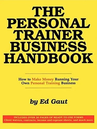 The personal trainer business - personal,