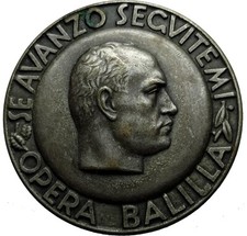 MEDAGLIA SPILLA MUSSOLINI SE AVANZO SEGUITEMI OPERA BALILLA cod. M37