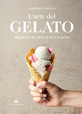 L' arte del gelato. 100