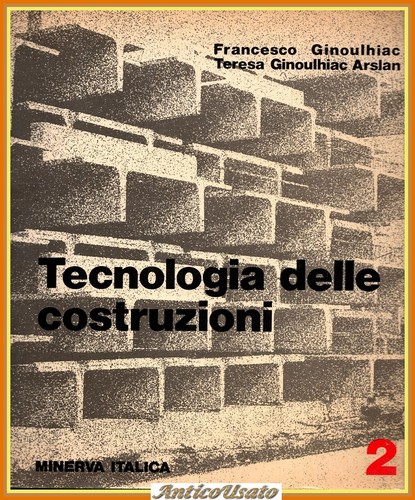 Tecnologia delle costruzioni - tecnologia, 2