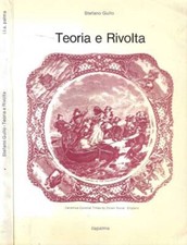 Teoria e rivolta. . Stefano Gullo. 1982. .
