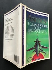 Asimov et al. LE GRANDI STORIE DELLA  FANTASCIENZA 09, BOMPIANI GTB 252, 1993