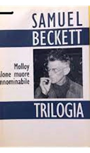 Samuel beckett trilogia - samuel, molloy