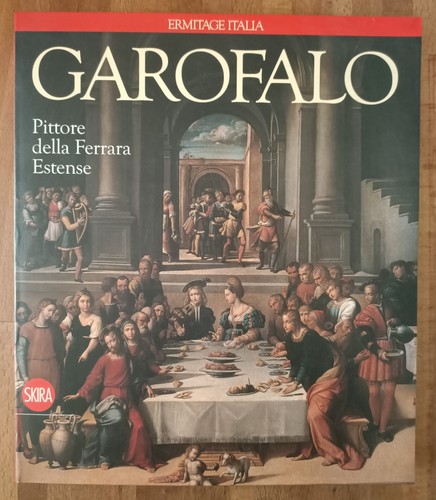 Garofalo pittore della ferrara - pittore,