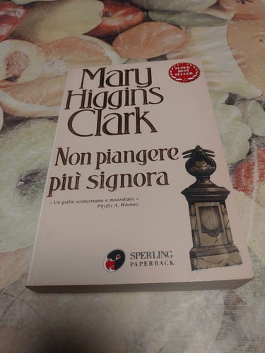 Non piangere più signora mary - più,