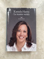 Kamala Harris - Le Nostre Verità | La Nave Di Teseo