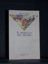 Alberto Cappi - Il modello del mondo - Marietti 1820, La sabiana 15 - Prima e...