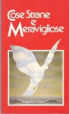 COSE STRANE E MERAVIGLIOSE -