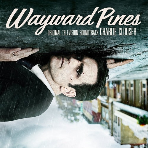 Wayward pines musique de - wayward,